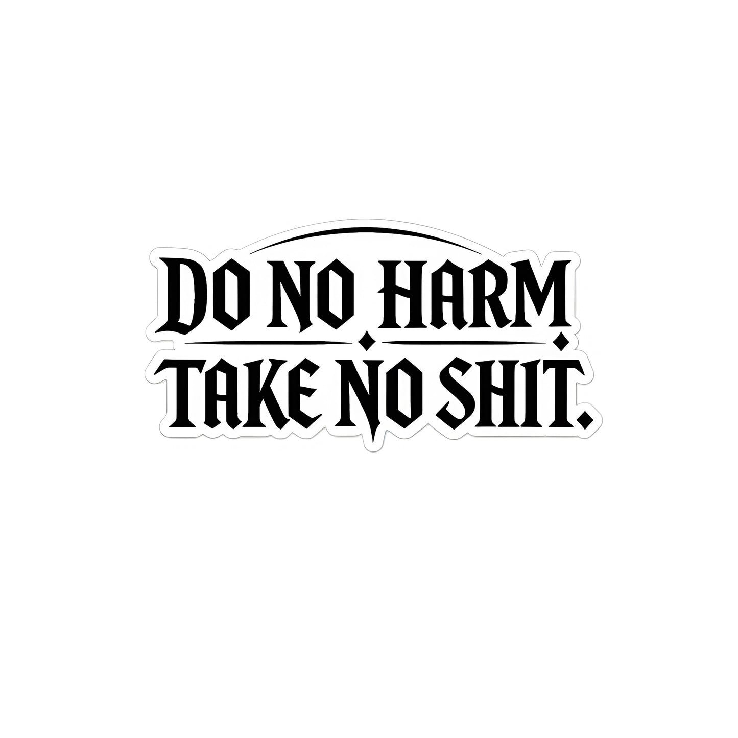 Do No Harm Vinyl Sticker